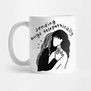 Sending Hugs Telepathically Mug